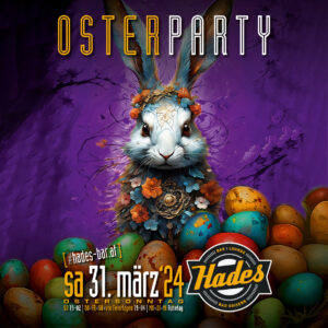 2024 03 31 hades osterparty